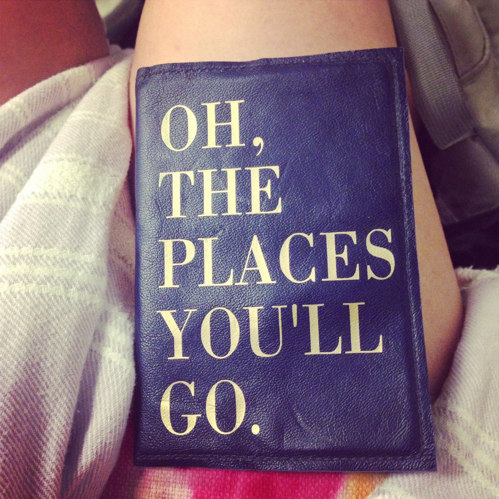 Oh, the Places You'll Go. 